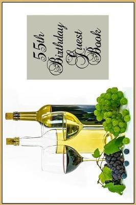 55th Birthday Guest Book: Keepsake Visitor Note Book for Party Guest Sign-Ins