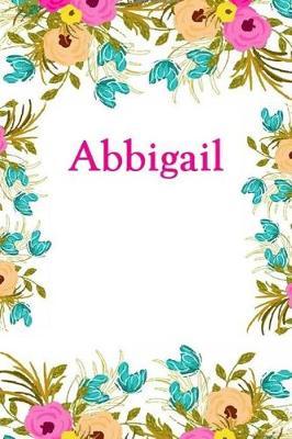 Abbigail: Abbigail Journal Diary Notebook