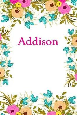Addison: Addison Journal Diary Notebook