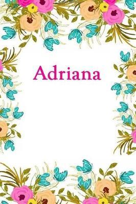 Adriana: Adriana Journal Diary Notebook