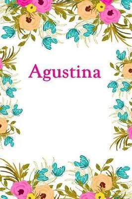 Agustina: Agustina Journal Diary Notebook