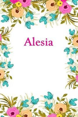 Alesia: Alesia Journal Diary Notebook