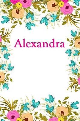 Alexandra: Alexandra Journal Diary Notebook
