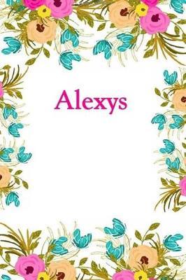 Alexys: Alexys Journal Diary Notebook