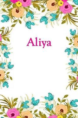 Aliya: Aliya Journal Diary Notebook