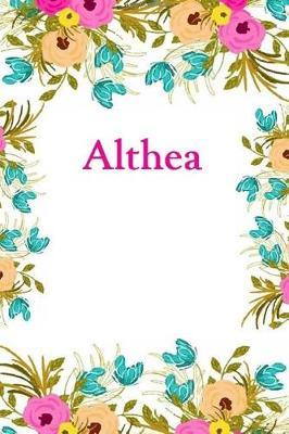 Althea: Althea Journal Diary Notebook