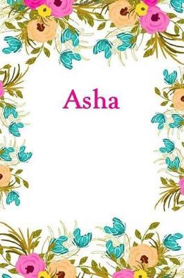 Asha: Asha Journal Diary Notebook
