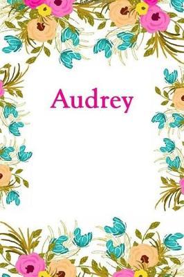 Audrey: Audrey Journal Diary Notebook