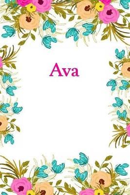 Ava: Ava Journal Diary Notebook