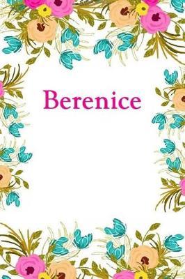 Berenice: Berenice Journal Diary Notebook