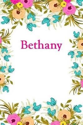 Bethany: Bethany Journal Diary Notebook