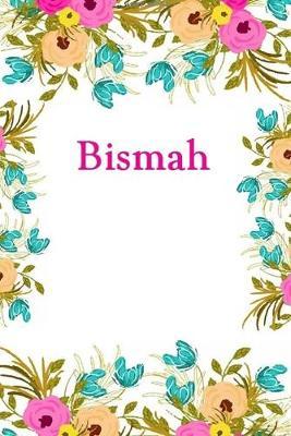 Bismah: Bismah Journal Diary Notebook