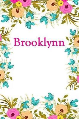 Brooklynn: Brooklynn Journal Diary Notebook