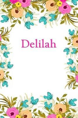 Delilah: Delilah Journal Diary Notebook