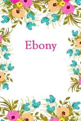Ebony: Ebony Journal Diary Notebook