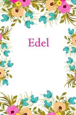 Edel: Edel Journal Diary Notebook