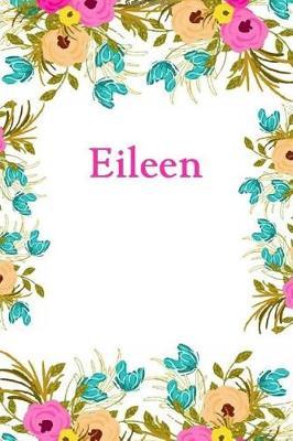 Eileen: Eileen Journal Diary Notebook