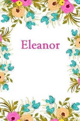 Eleanor: Eleanor Journal Diary Notebook
