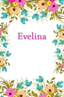 Evelina: Evelina Journal Diary Notebook