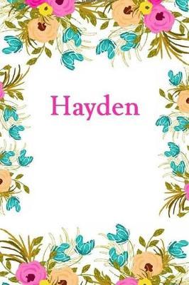 Hayden: Hayden Journal Diary Notebook
