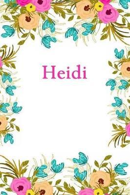 Heidi: Heidi Journal Diary Notebook
