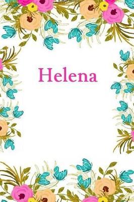 Helena: Helena Journal Diary Notebook