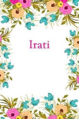 Irati: Irati Journal Diary Notebook