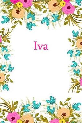 Iva: Iva Journal Diary Notebook