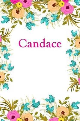 Candace: Candace Journal Diary Notebook
