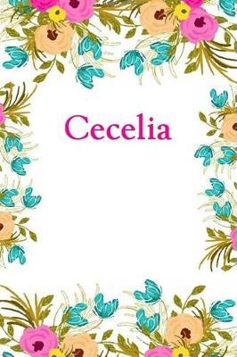 Cecelia: Cecelia Journal Diary Notebook