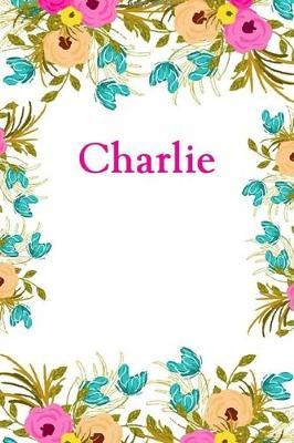 Charlie: Charlie Journal Diary Notebook