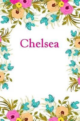 Chelsea: Chelsea Journal Diary Notebook