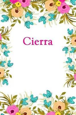 Cierra: Cierra Journal Diary Notebook