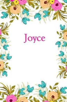 Joyce: Joyce Journal Diary Notebook