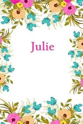 Julie: Julie Journal Diary Notebook