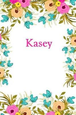 Kasey: Kasey Journal Diary Notebook