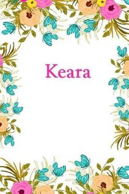 Keara: Keara Journal Diary Notebook