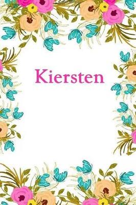 Kiersten: Kiersten Journal Diary Notebook
