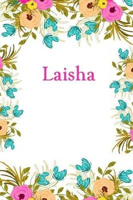 Laisha: Laisha Journal Diary Notebook