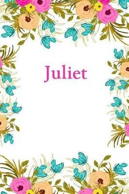 Juliet: Juliet Journal Diary Notebook