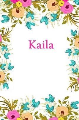 Kaila: Kaila Journal Diary Notebook