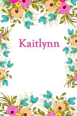 Kaitlynn: Kaitlynn Journal Diary Notebook