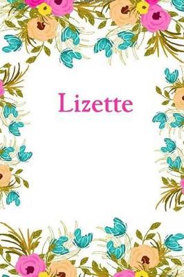 Lizette: Lizette Journal Diary Notebook
