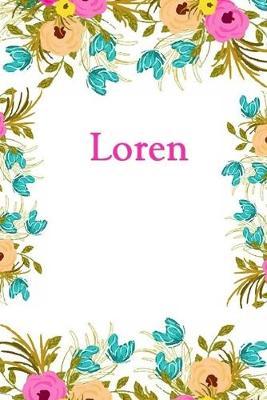 Loren: Loren Journal Diary Notebook