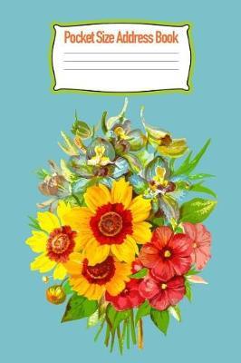 Pocket Size Address Book: Contact Addresses, Phone Numbers, Emails, Birthdates and More