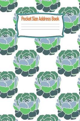 Pocket Size Address Book: Contact Addresses, Phone Numbers, Emails, Birthdates and More