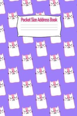 Pocket Size Address Book: Contact Addresses, Phone Numbers, Emails, Birthdates and More