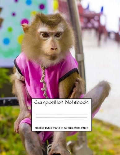 Composition Notebook: College Ruled Monkey Cute Composition Notebook, Girl Boy School Notebook, College Notebooks, Composition Book, 8.5  x 11