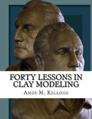 Forty Lessons in Clay Modeling