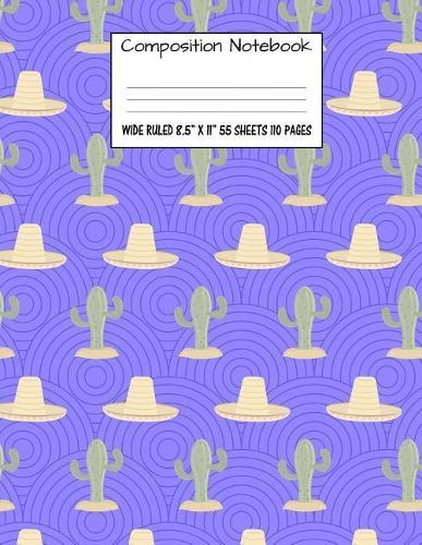 Composition Notebook: Wide Ruled Cactus Cute Composition Notebook, Girl Boy School Notebook, College Notebooks, Composition Book, 8.5  x 11